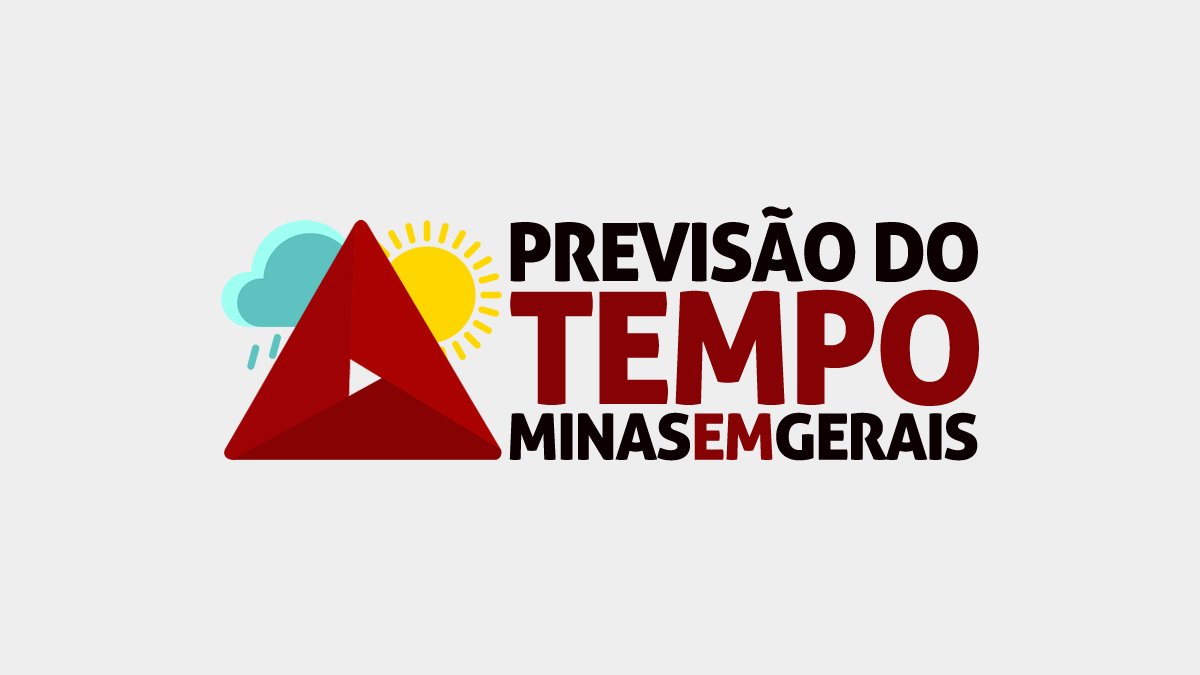 Previsão do tempo para o estado nesta quinta-feira, 20 de fevereiro Minas em Gerais - Previsão do Tempo